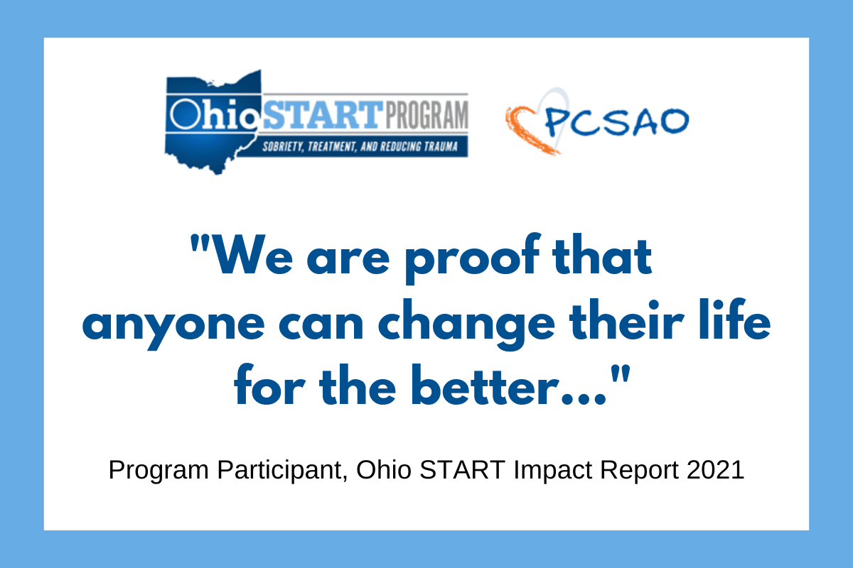 Logos for Ohio Start and PCSAO with program participant quote, "We are proof that anyone can change their life for the better . . ."